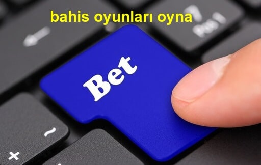 bahis oyunları oyna